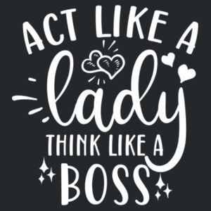 Act Like A Lady T Shirt Design