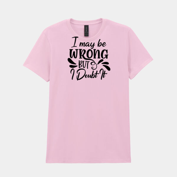 I May Be Wrong Ladies T Shirt Thumbnail