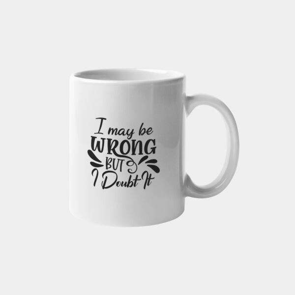 I May Be Wrong Mug Thumbnail